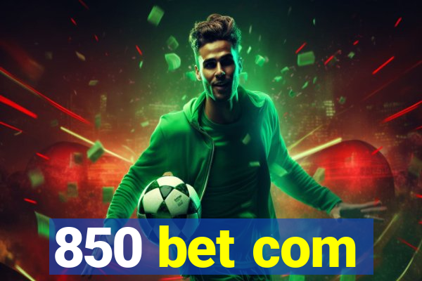 850 bet com
